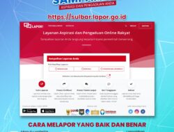 Jika Pelayanan Publik Bermasalah, Jangan Diam – Laporkan Melalui SP4N-LAPOR